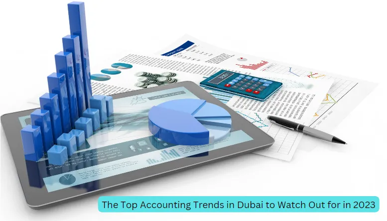 The Top Accounting Trends in Dubai